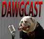 Go to www.dawgcast.com DawgCast