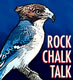 Rock Chalk Talk